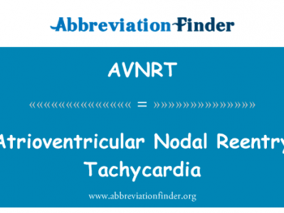 房室结内折返性心动过速英文定义是Atrioventricular Nodal Reentry Tachycardia,首字母缩写定义是AVNRT