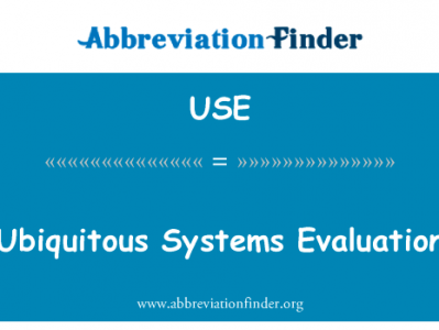 无处不在的系统评价英文定义是Ubiquitous Systems Evaluation,首字母缩写定义是USE