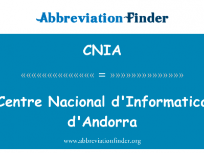 中心国立 d'Informatica 妇女英文定义是Centre Nacional d'Informatica d'Andorra,首字母缩写定义是CNIA