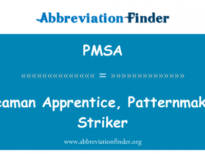 海员学徒，制模工前锋英文定义是Seaman Apprentice, Patternmaker Striker,首字母缩写定义是PMSA