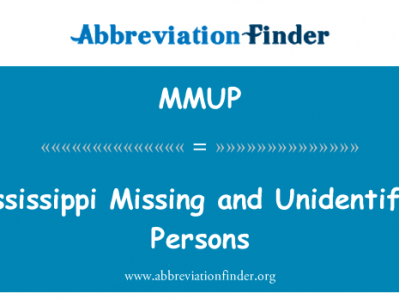 密西西比州失踪和身份不明的人英文定义是Mississippi Missing and Unidentified Persons,首字母缩写定义是MMUP