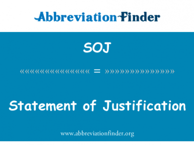 理由说明英文定义是Statement of Justification,首字母缩写定义是SOJ
