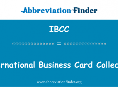 国际商务卡收藏家英文定义是International Business Card Collectors,首字母缩写定义是IBCC