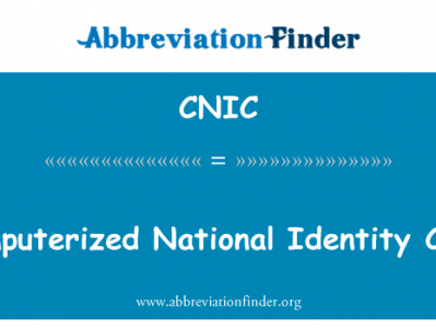 电算化国民身份证英文定义是Computerized National Identity Card,首字母缩写定义是CNIC