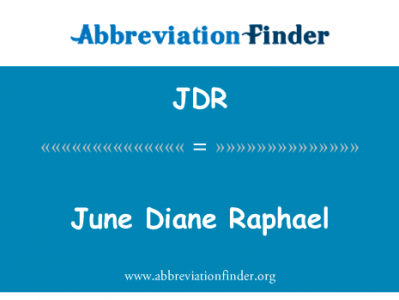 6 月黛安 · 拉斐尔英文定义是June Diane Raphael,首字母缩写定义是JDR