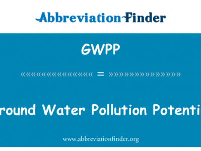 地下水水质污染潜势英文定义是Ground Water Pollution Potential,首字母缩写定义是GWPP