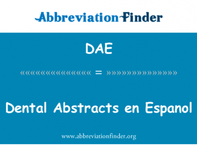 牙科文摘 en 西班牙语英文定义是Dental Abstracts en Espanol,首字母缩写定义是DAE