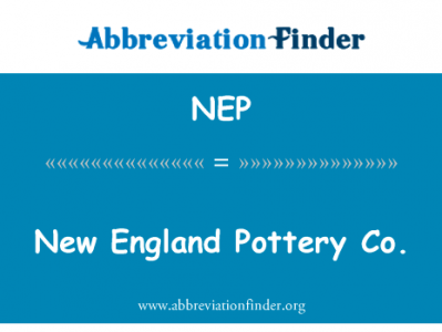 新英格兰陶瓷有限公司英文定义是New England Pottery Co.,首字母缩写定义是NEP