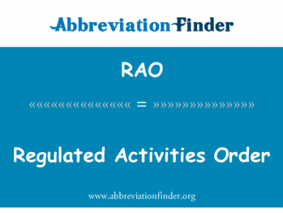 受规管的活动订单英文定义是Regulated Activities Order,首字母缩写定义是RAO