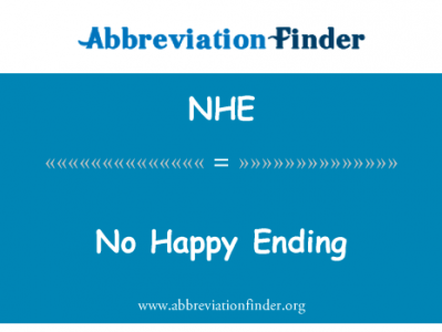 没有快乐的结局英文定义是No Happy Ending,首字母缩写定义是NHE