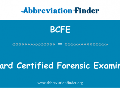 董事会授权认证法医考官英文定义是Board Certified Forensic Examiner,首字母缩写定义是BCFE