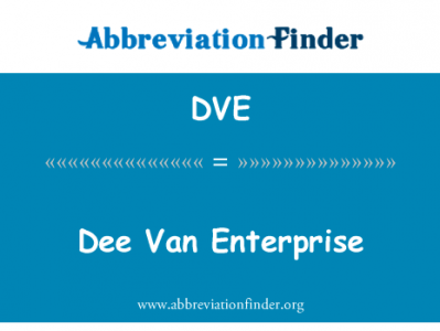 迪范企业英文定义是Dee Van Enterprise,首字母缩写定义是DVE