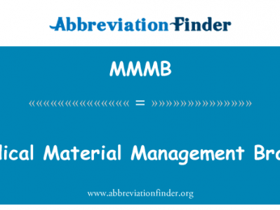 医用材料管理分支英文定义是Medical Material Management Branch,首字母缩写定义是MMMB