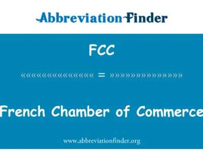 法国工商会英文定义是French Chamber of Commerce,首字母缩写定义是FCC