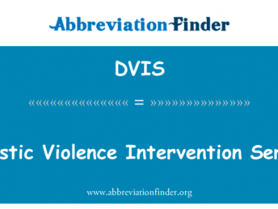 家庭暴力干预服务英文定义是Domestic Violence Intervention Services,首字母缩写定义是DVIS
