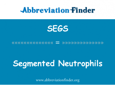 分段中性粒细胞英文定义是Segmented Neutrophils,首字母缩写定义是SEGS