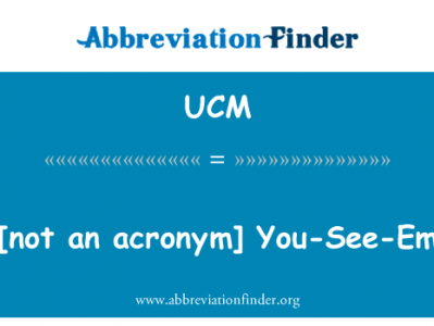 [不缩写]你看到 Em英文定义是[not an acronym] You-See-Em,首字母缩写定义是UCM