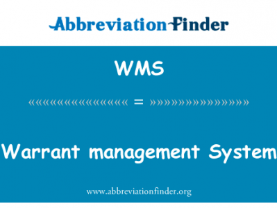 保证管理系统英文定义是Warrant management System,首字母缩写定义是WMS
