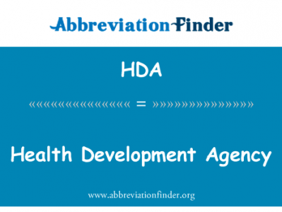 卫生发展机构英文定义是Health Development Agency,首字母缩写定义是HDA