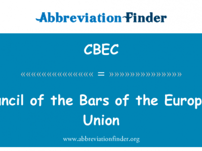 欧洲联盟的酒吧 council英文定义是Council of the Bars of the European Union,首字母缩写定义是CBEC