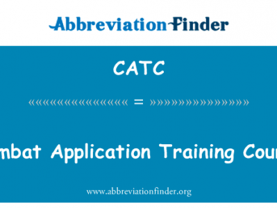 实战应用培训课程英文定义是Combat Application Training Course,首字母缩写定义是CATC