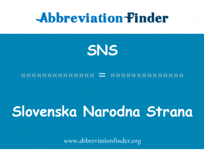 斯洛文尼亚理事小城英文定义是Slovenska Narodna Strana,首字母缩写定义是SNS