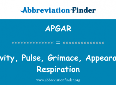 活动、 脉冲、 做鬼脸、 外观、 呼吸英文定义是Activity, Pulse, Grimace, Appearance, Respiration,首字母缩写定义是APGAR