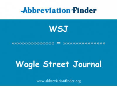 韦格尔华尔街日报英文定义是Wagle Street Journal,首字母缩写定义是WSJ