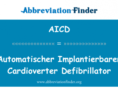Automatischer Implantierbarer 型心律转复除颤器英文定义是Automatischer Implantierbarer Cardioverter Defibrillator,首字母缩写定义是AICD
