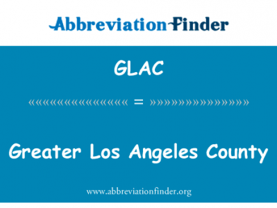 更多的美国洛杉矶郡英文定义是Greater Los Angeles County,首字母缩写定义是GLAC