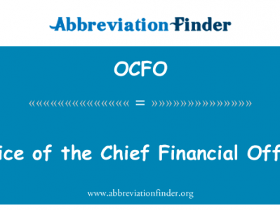 办公室的首席财务官英文定义是Office of the Chief Financial Officer,首字母缩写定义是OCFO