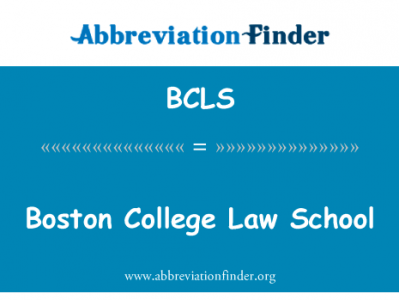 波士顿大学法学院英文定义是Boston College Law School,首字母缩写定义是BCLS
