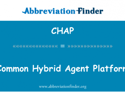 常见的混合代理平台英文定义是Common Hybrid Agent Platform,首字母缩写定义是CHAP