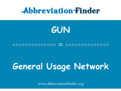 一般使用网络英文定义是General Usage Network,首字母缩写定义是GUN