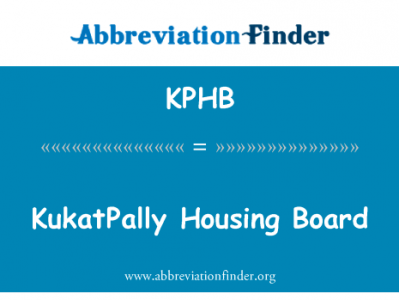 KukatPally 住房委员会英文定义是KukatPally Housing Board,首字母缩写定义是KPHB