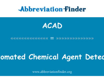 自动化的化学剂探测器英文定义是Automated Chemical Agent Detector,首字母缩写定义是ACAD