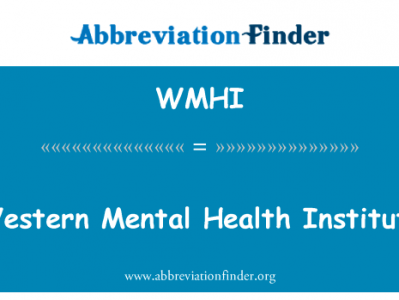 西方精神卫生研究所英文定义是Western Mental Health Institute,首字母缩写定义是WMHI
