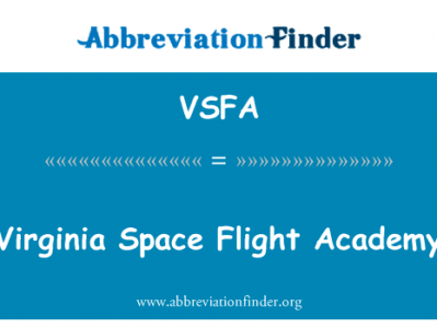 弗吉尼亚州航天飞行学院英文定义是Virginia Space Flight Academy,首字母缩写定义是VSFA