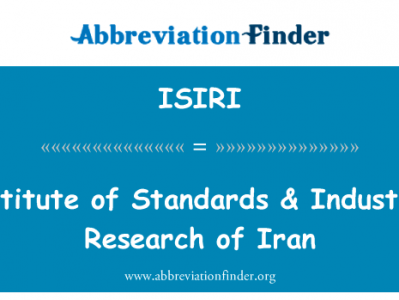 标准研究所 & 伊朗工业研究英文定义是Institute of Standards & Industrial Research of Iran,首字母缩写定义是ISIRI