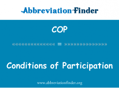 参加条件英文定义是Conditions of Participation,首字母缩写定义是COP