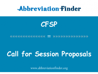 会议征集英文定义是Call for Session Proposals,首字母缩写定义是CFSP