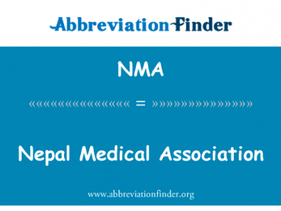 尼泊尔医学会英文定义是Nepal Medical Association,首字母缩写定义是NMA