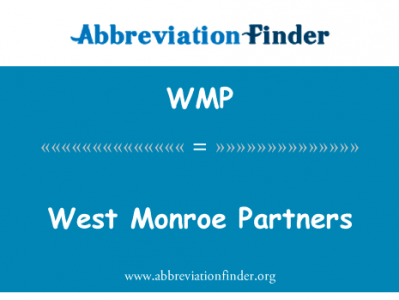 西梦露合作伙伴英文定义是West Monroe Partners,首字母缩写定义是WMP