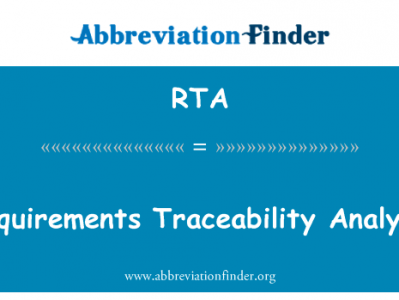 需求可追溯性分析英文定义是Requirements Traceability Analysis,首字母缩写定义是RTA