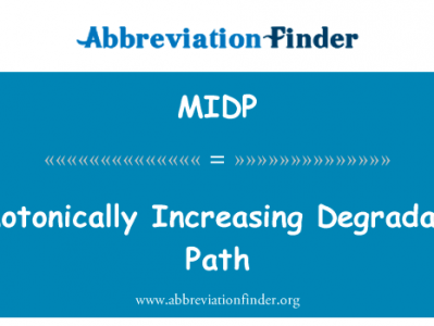 单调递增的退化路径英文定义是Monotonically Increasing Degradation Path,首字母缩写定义是MIDP