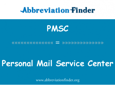 个人邮件服务中心英文定义是Personal Mail Service Center,首字母缩写定义是PMSC