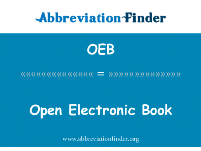 打开电子书英文定义是Open Electronic Book,首字母缩写定义是OEB