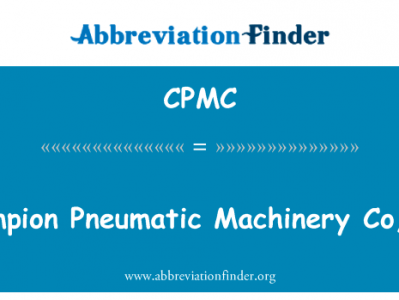 冠军气动机械有限公司，公司英文定义是Champion Pneumatic Machinery Co, Inc,首字母缩写定义是CPMC