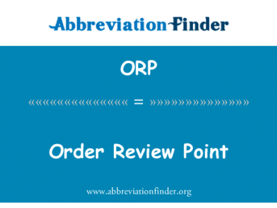 顺序审查点英文定义是Order Review Point,首字母缩写定义是ORP