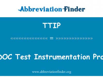 条令试验检测程序英文定义是TRADOC Test Instrumentation Program,首字母缩写定义是TTIP
